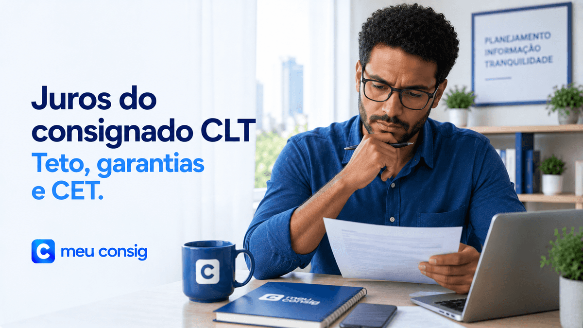 Juros do consignado CLT: teto, garantias e CET. Trabalhador confere documentos e compara as condições do crédito.